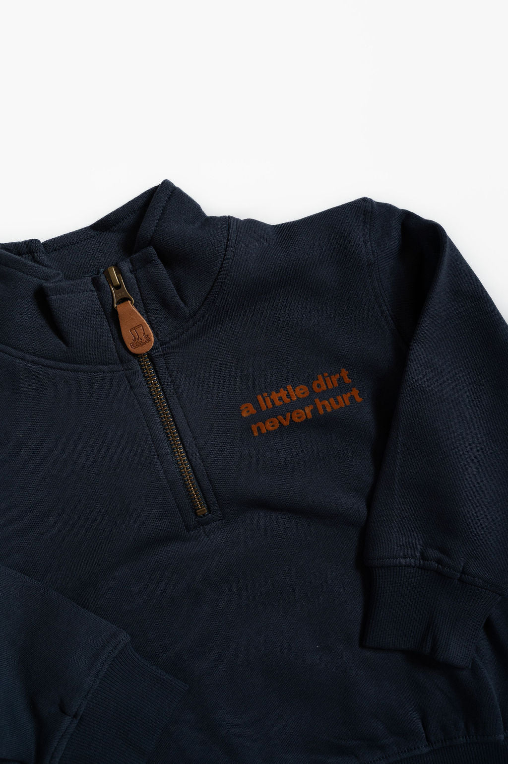 A Little Dirt Never Hurt Organic Cotton Quarter Zip